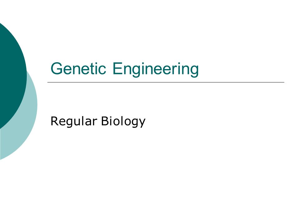 Genetic Engineering Regular Biology