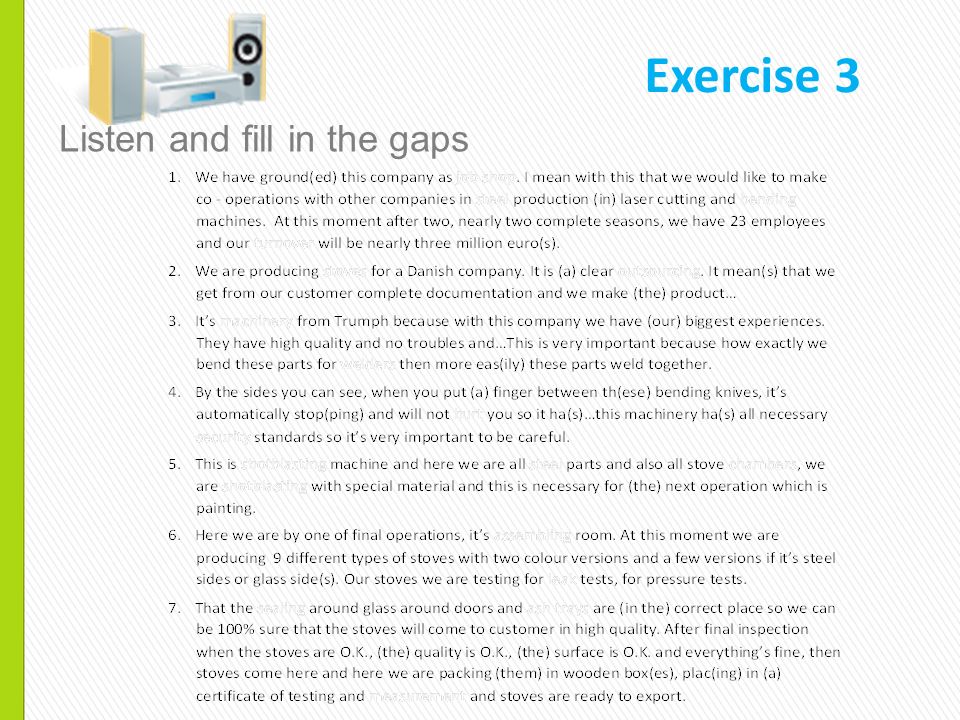 Listen and fill in the gaps Exercise 3