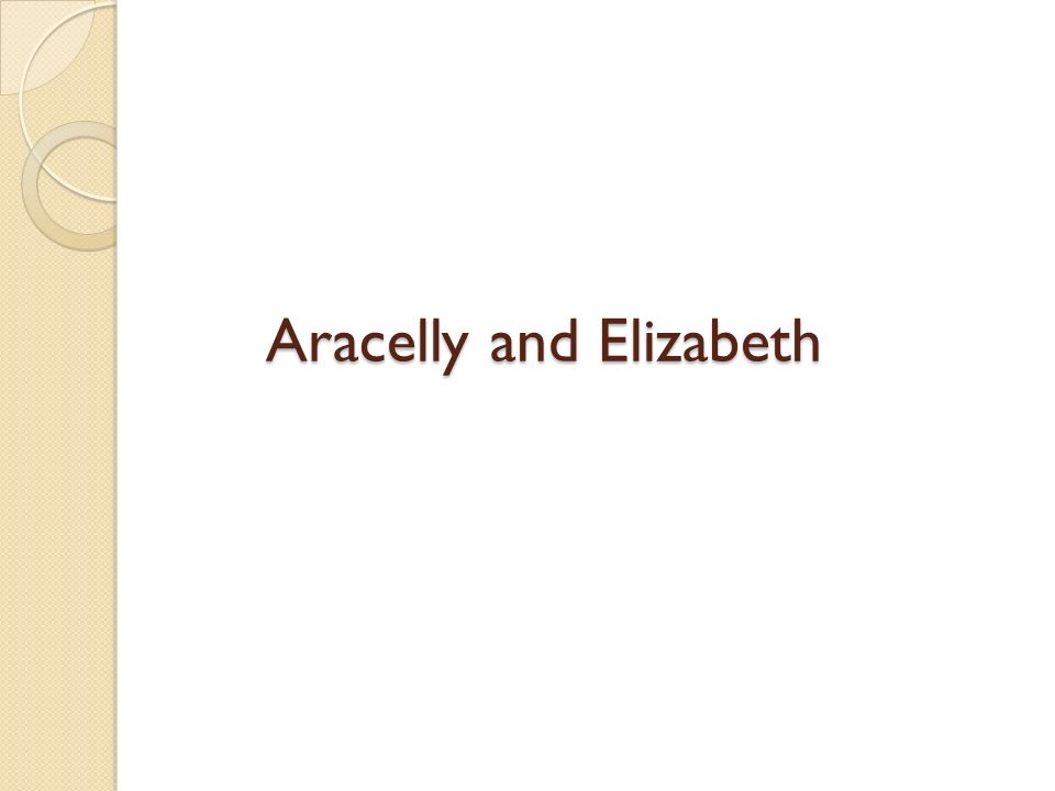 Aracelly and Elizabeth