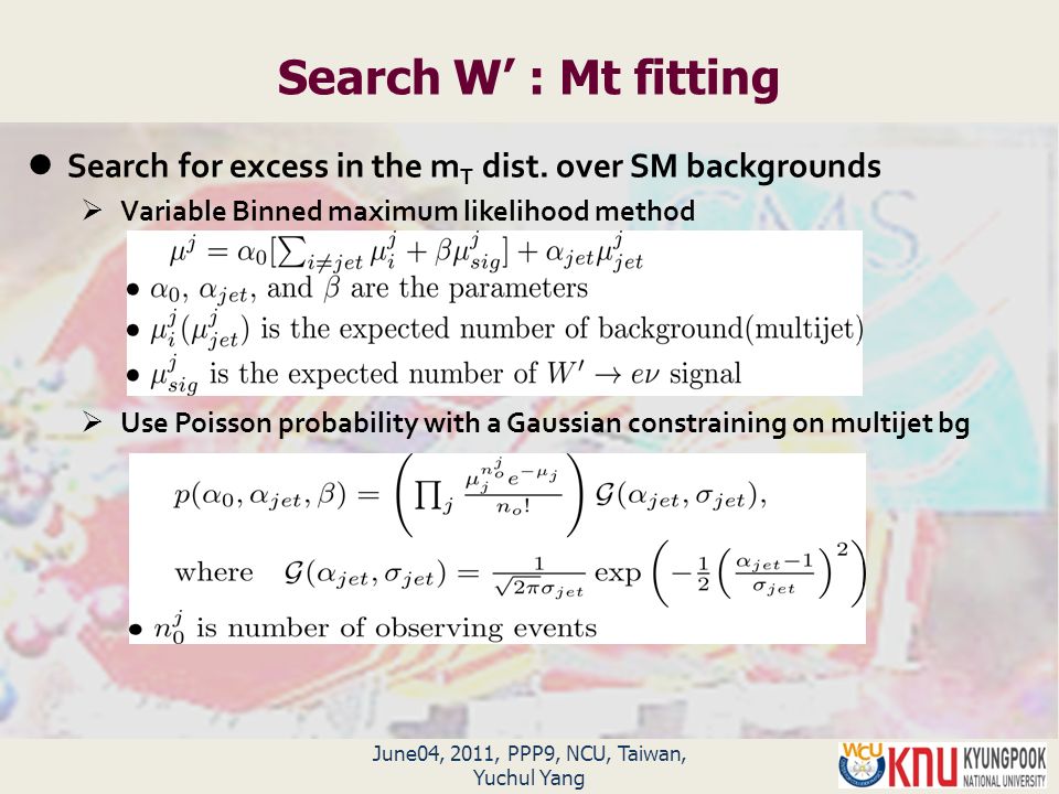 June04, 2011, PPP9, NCU, Taiwan, Yuchul Yang Search W’ : Mt fitting Search for excess in the m T dist.