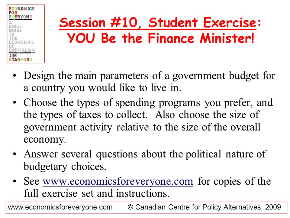 Session #10, Student Exercise: YOU Be the Finance Minister.