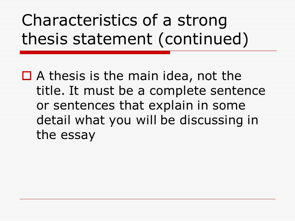 which is a feature of a strong thesis statement