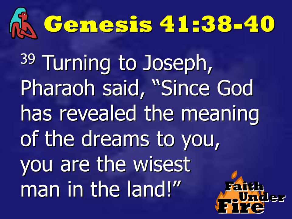 Faith Under Fire The Life Of Joseph Administrate The Dream Part Three Ppt Download