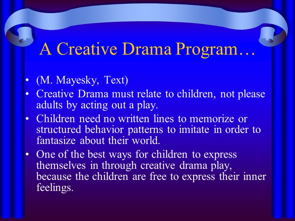 A Creative Drama Program… (M.