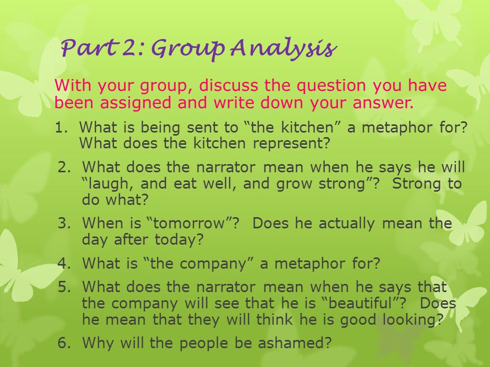 Part 2: Group Analysis With your group, discuss the question you have been assigned and write down your answer.