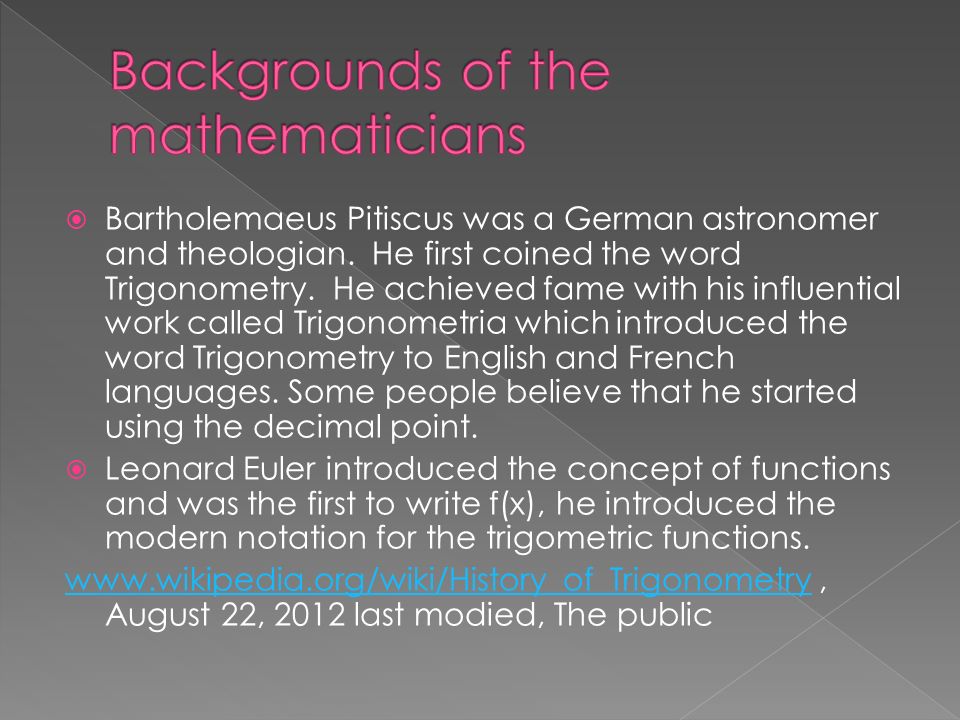 Trigonometry is a branch of Mathematics that studies triangles and the  relationships between their sides and the angles between these sides ppt  download