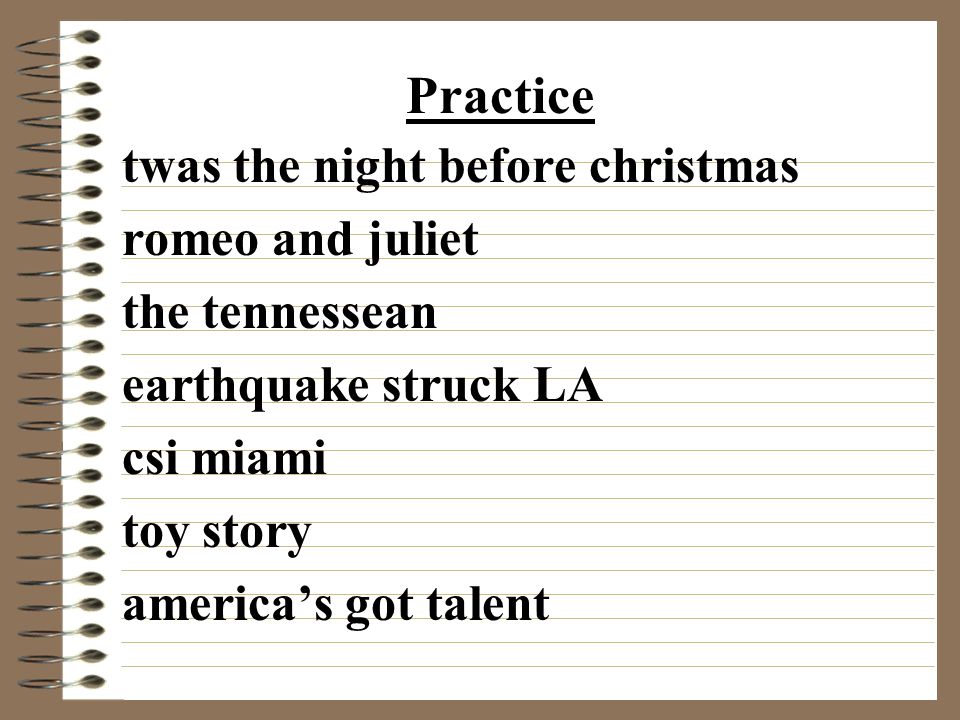 twas the night before christmas romeo and juliet the tennessean earthquake struck LA csi miami toy story america’s got talent Practice