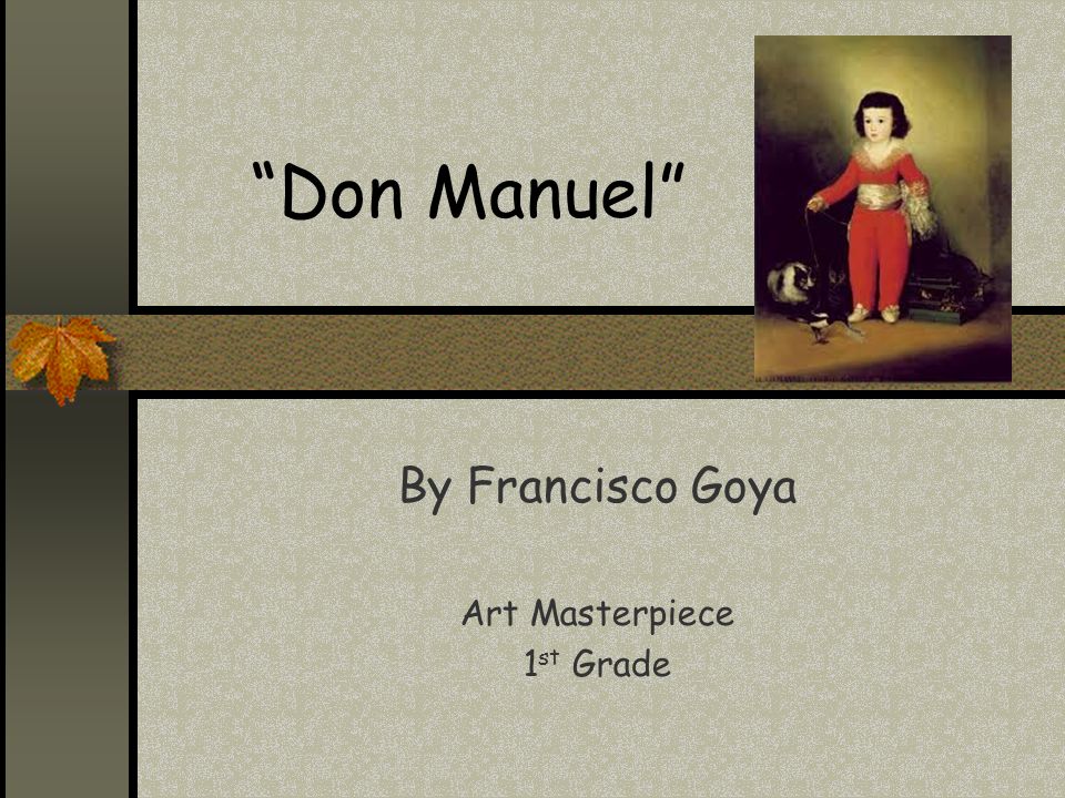 Don Manuel By Francisco Goya Art Masterpiece 1 st Grade