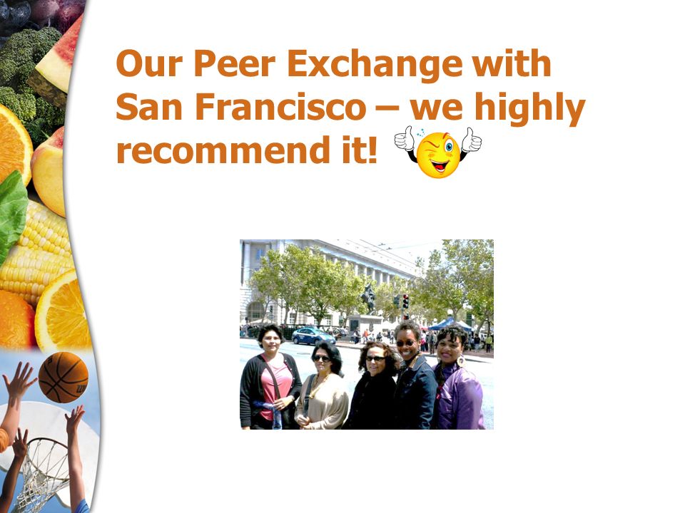 Our Peer Exchange with San Francisco – we highly recommend it!