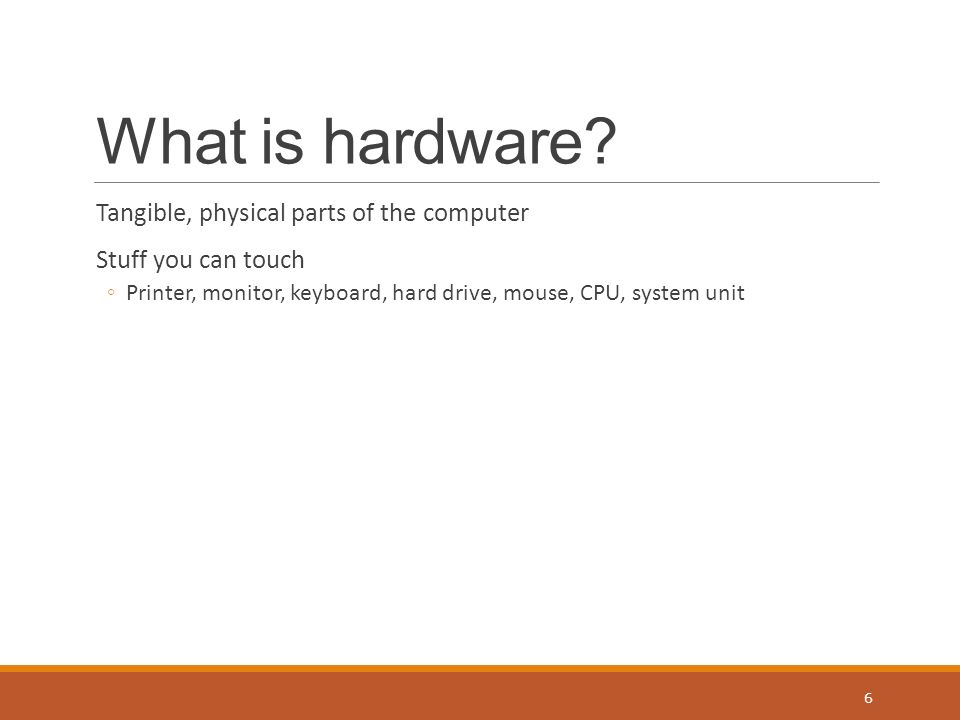 What is hardware.