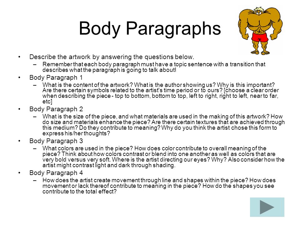 Body Paragraphs Describe the artwork by answering the questions below.