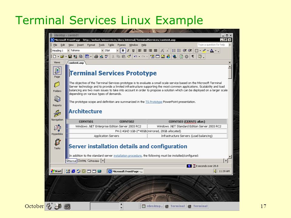 October 2003Wolfgang von Rüden, IT Update for Focus17 Terminal Services Linux Example