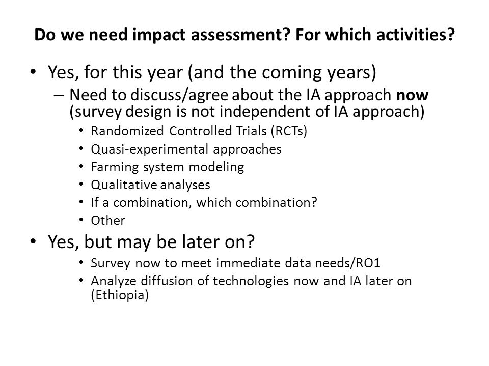 Do we need impact assessment. For which activities.