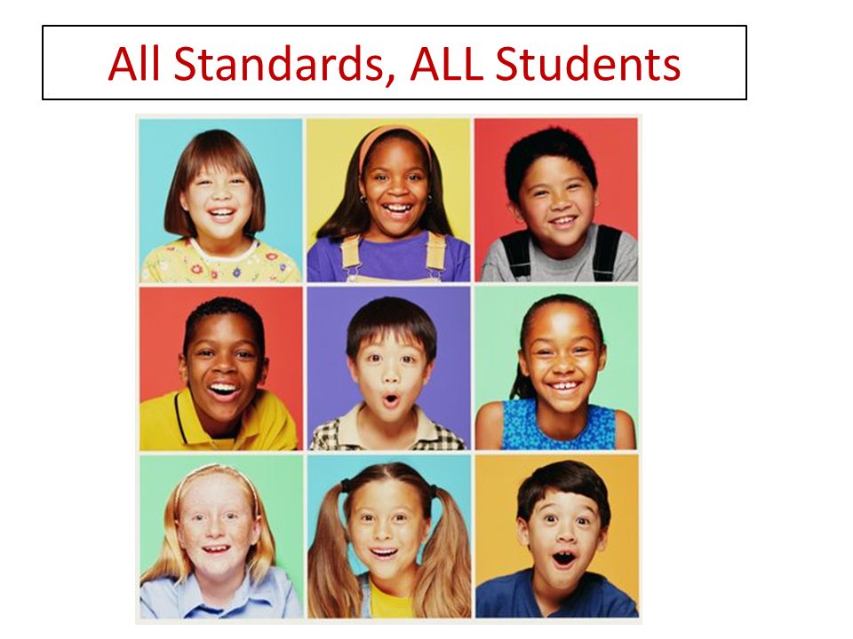 All Standards, ALL Students