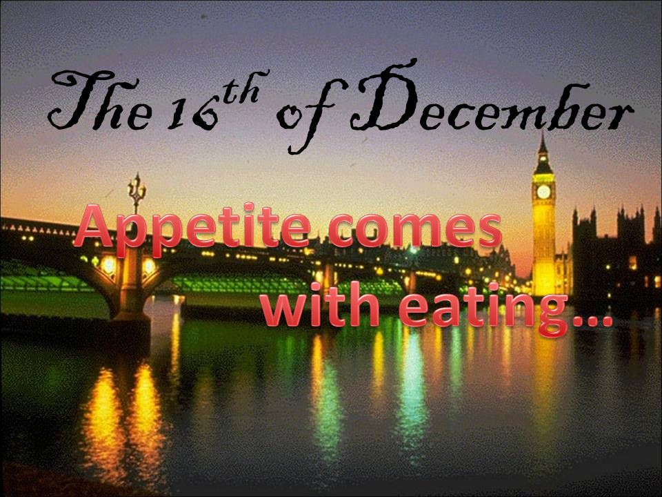 The 16 th of December