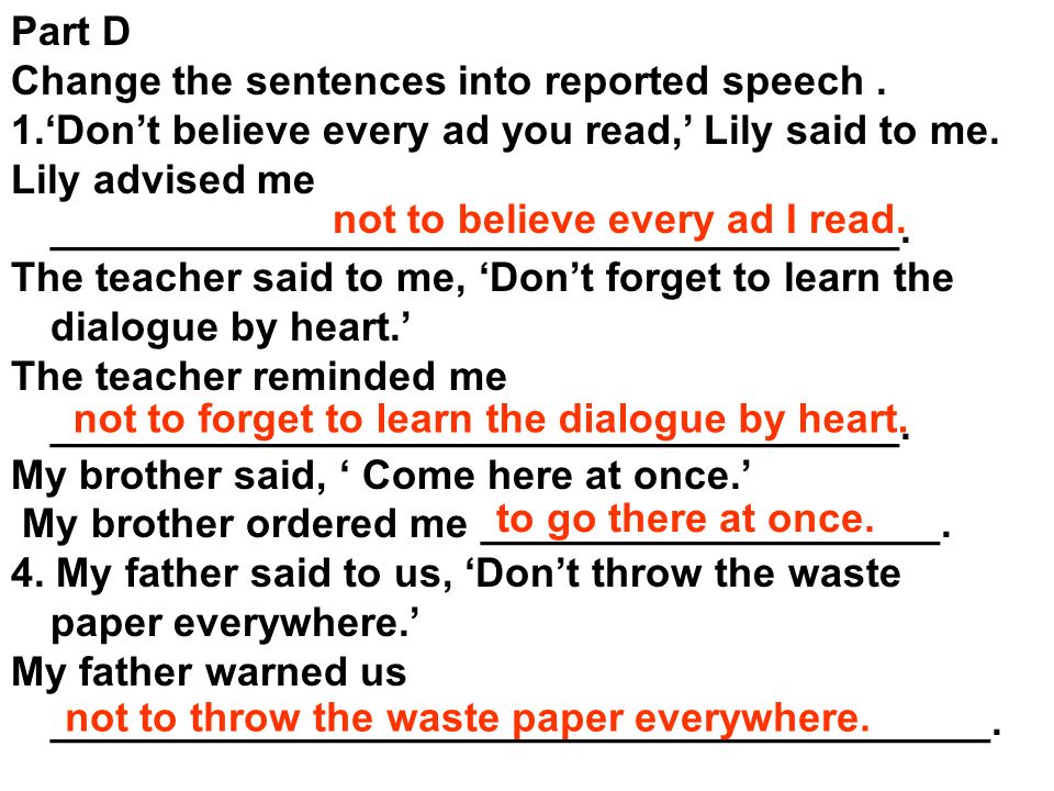 Part D Change the sentences into reported speech.