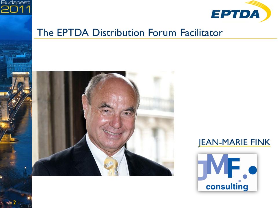 The EPTDA Distribution Forum The EPTDA Distribution Forum Facilitator JEAN-MARIE  FINK. - ppt download