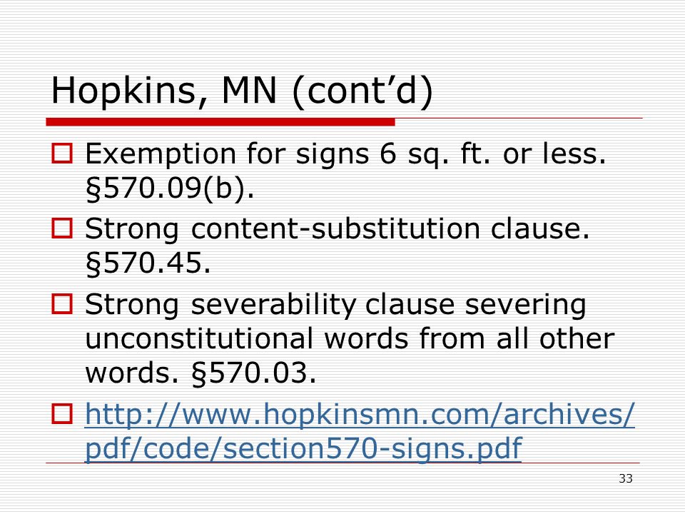 Hopkins, MN (cont’d)  Exemption for signs 6 sq. ft.