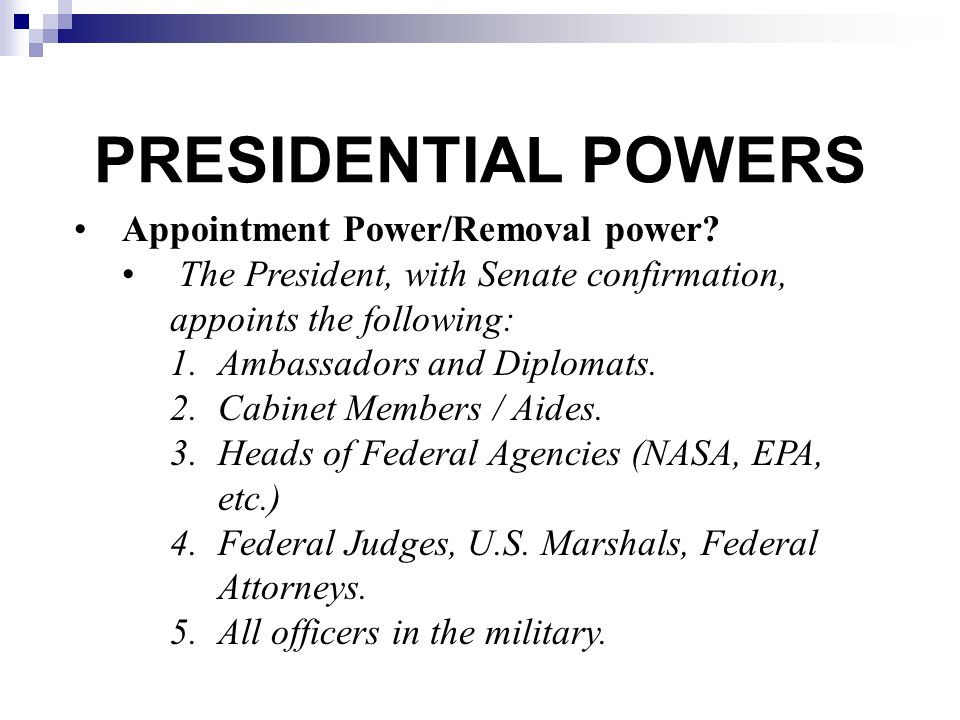 What are the 2 powers of the president #2