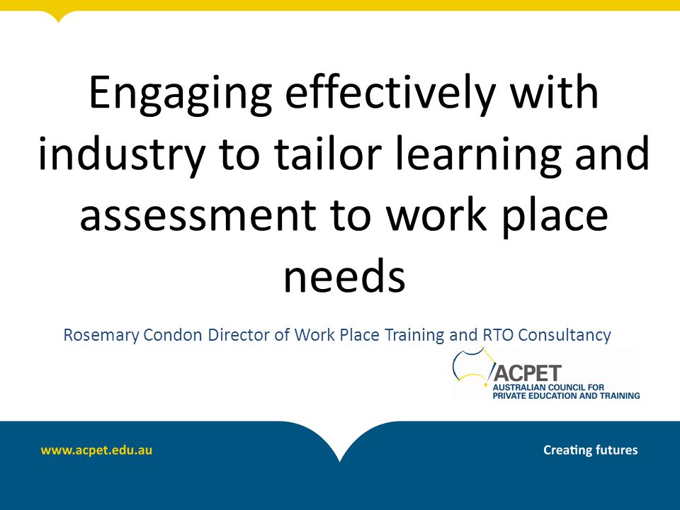 engaging effectively with industry to tailor learning and assessment