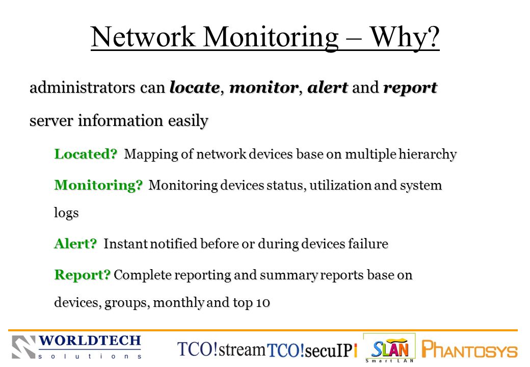 WORLDTECH SOLUTIONS Network Monitoring – Why.