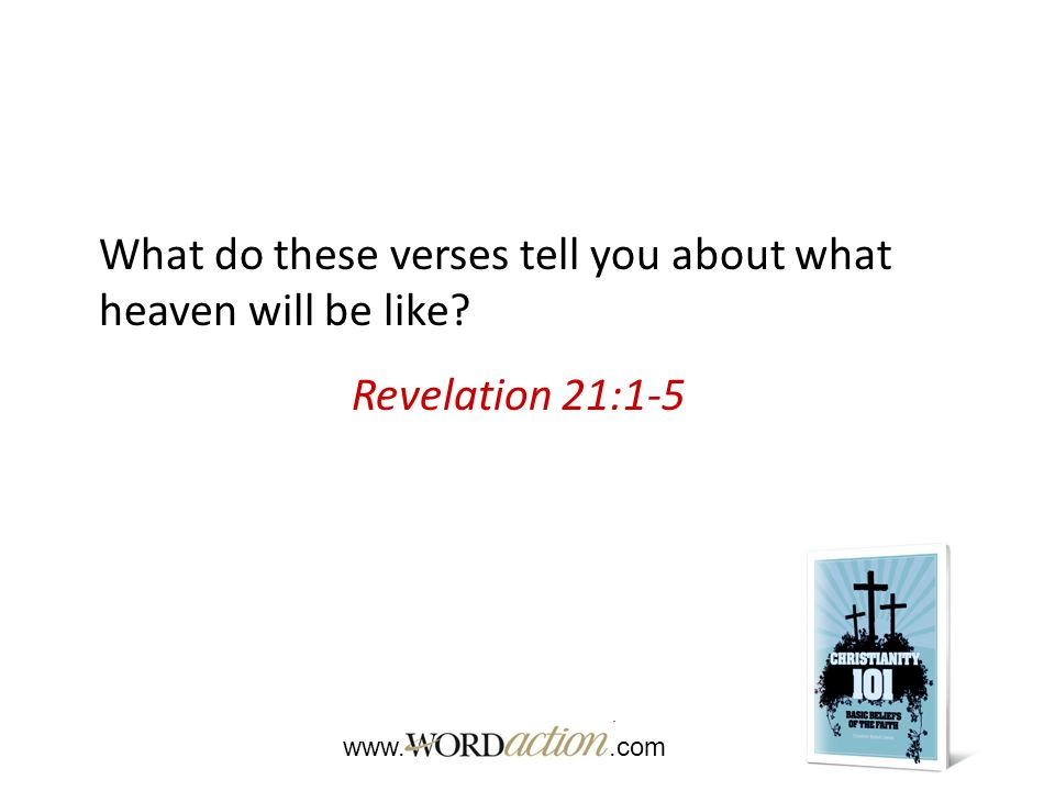 What do these verses tell you about what heaven will be like Revelation 21:1-5
