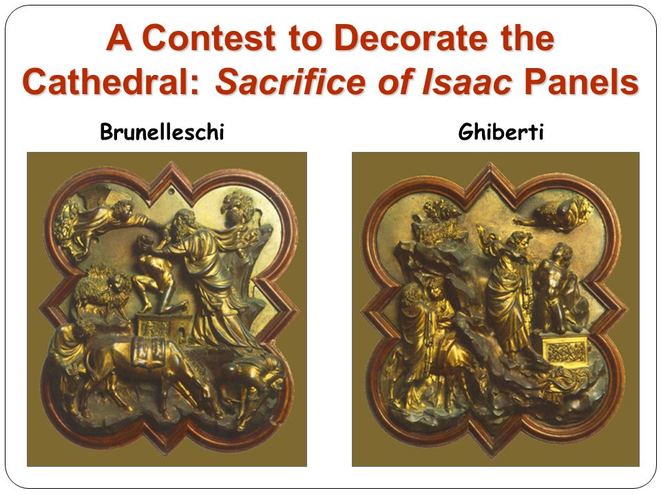 A Contest to Decorate the Cathedral: Sacrifice of Isaac Panels BrunelleschiGhiberti