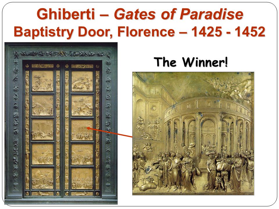Ghiberti – Gates of Paradise Baptistry Door, Florence – The Winner!