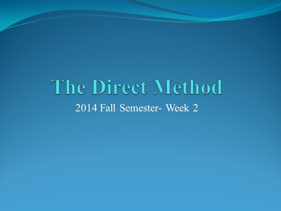 2014 Fall Semester- Week 2