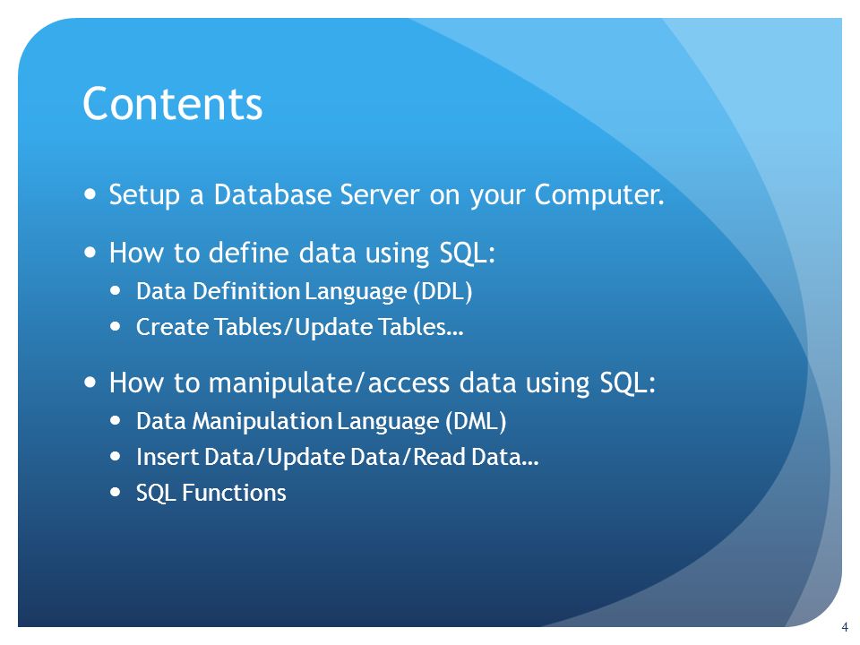 Contents Setup a Database Server on your Computer.
