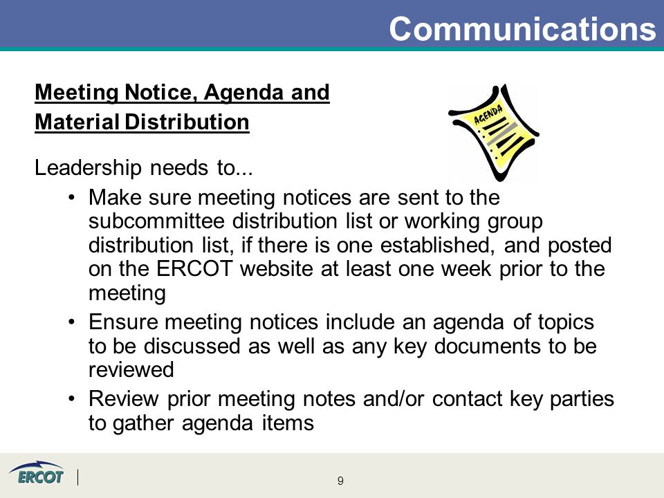 9 Communications Meeting Notice, Agenda and Material Distribution Leadership needs to...