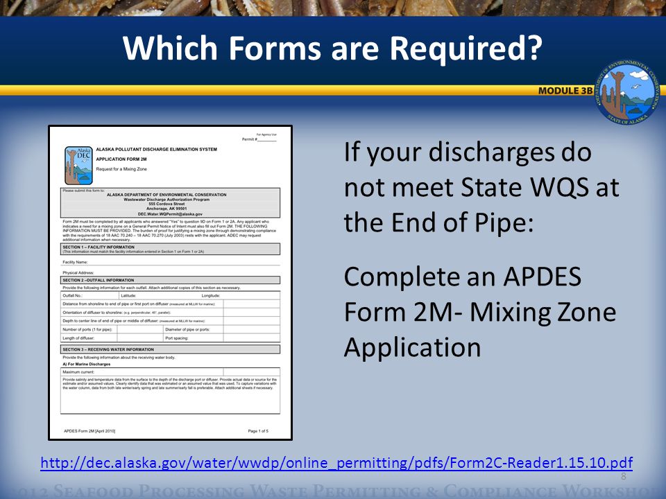 If your discharges do not meet State WQS at the End of Pipe: Complete an APDES Form 2M- Mixing Zone Application Which Forms are Required.