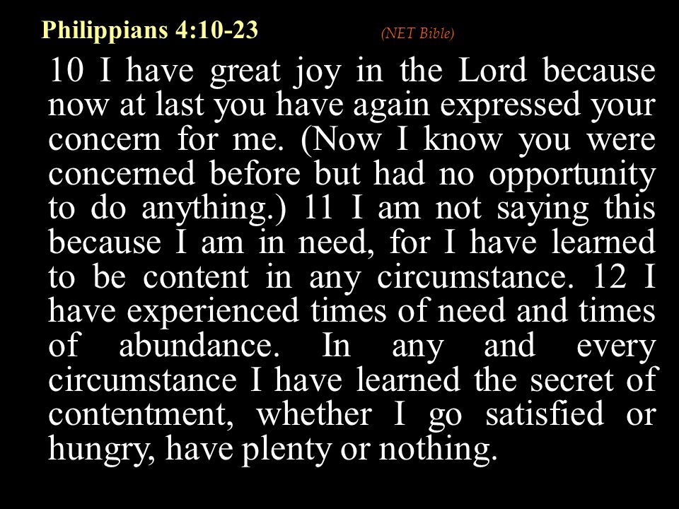 10 I have great joy in the Lord because now at last you have again expressed your concern for me.