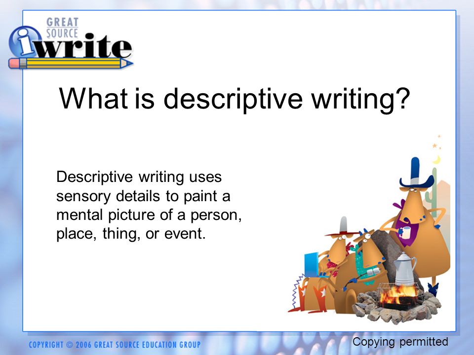 What is descriptive writing.