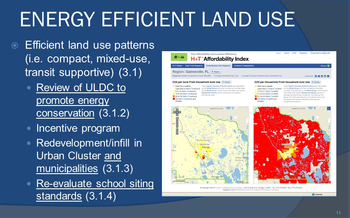 ENERGY EFFICIENT LAND USE  Efficient land use patterns (i.e.