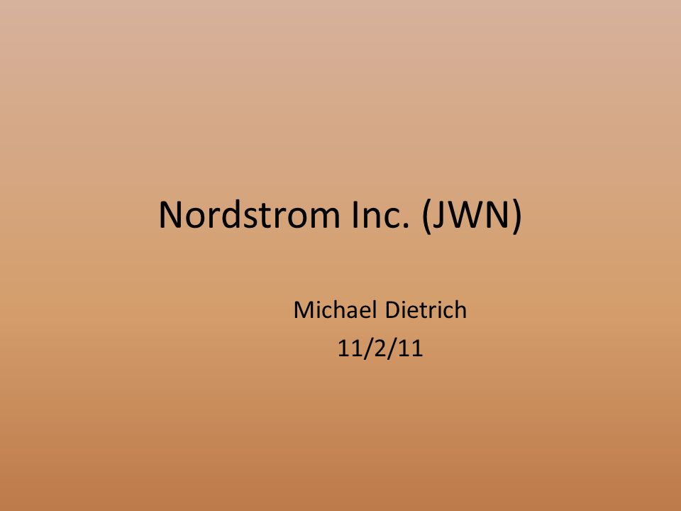 Nordstrom Inc. (JWN) Michael Dietrich 11/2/11