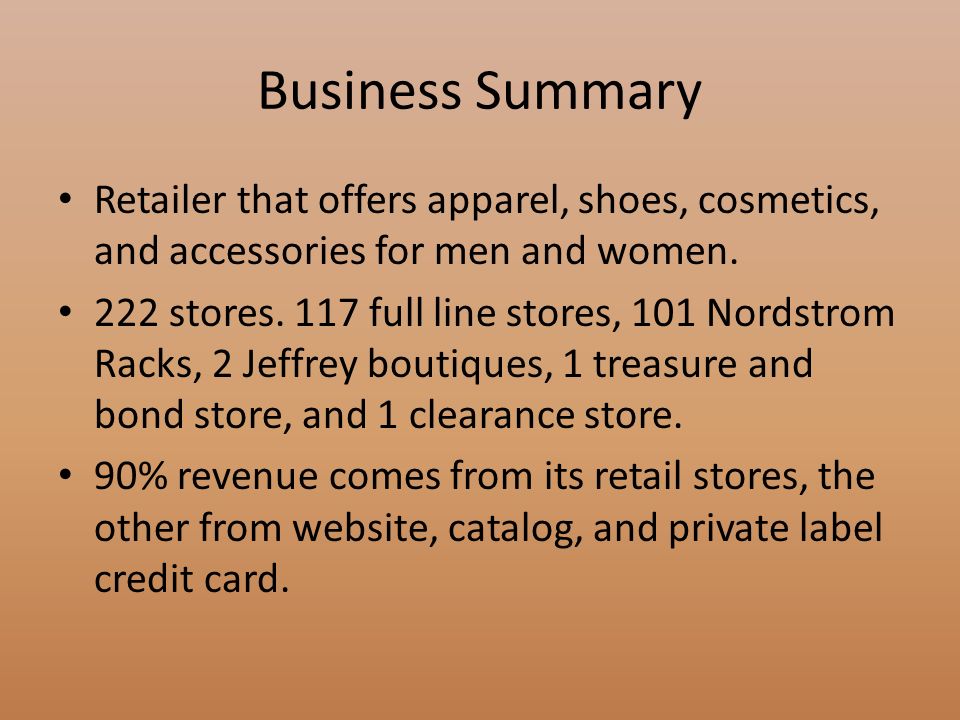 Business Summary Retailer that offers apparel, shoes, cosmetics, and accessories for men and women.
