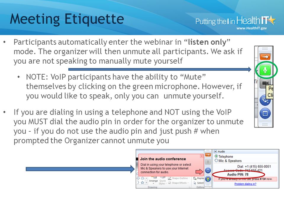 Participants automatically enter the webinar in listen only mode.