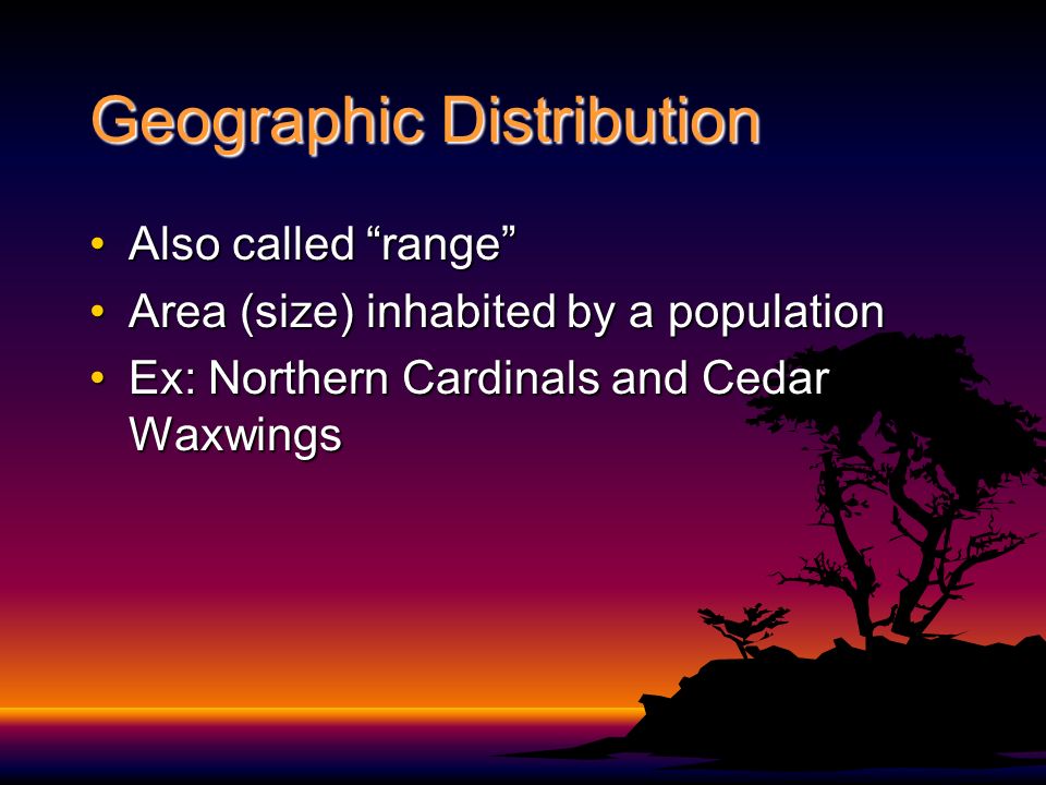 Population Characteristics 1)Geographic Distribution 2)Population Density 3)Growth Rate 4)Age Structure* Each factor listed above is equally important in determining the future of a population.