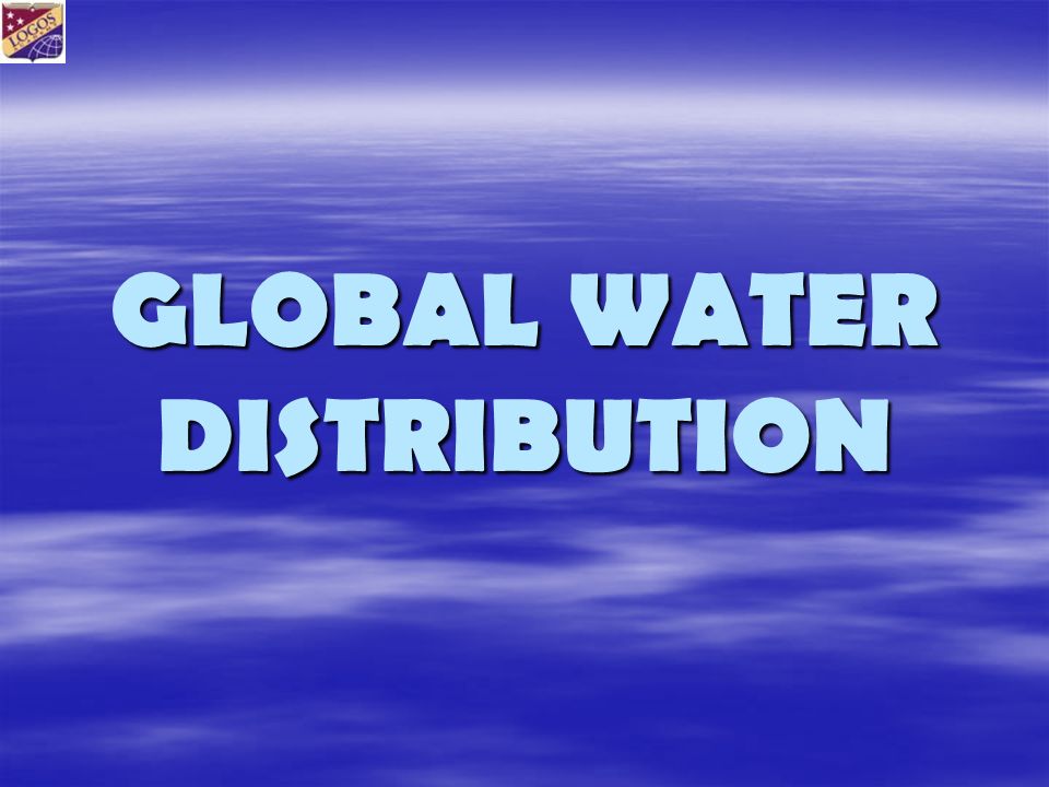 GLOBAL WATER DISTRIBUTION