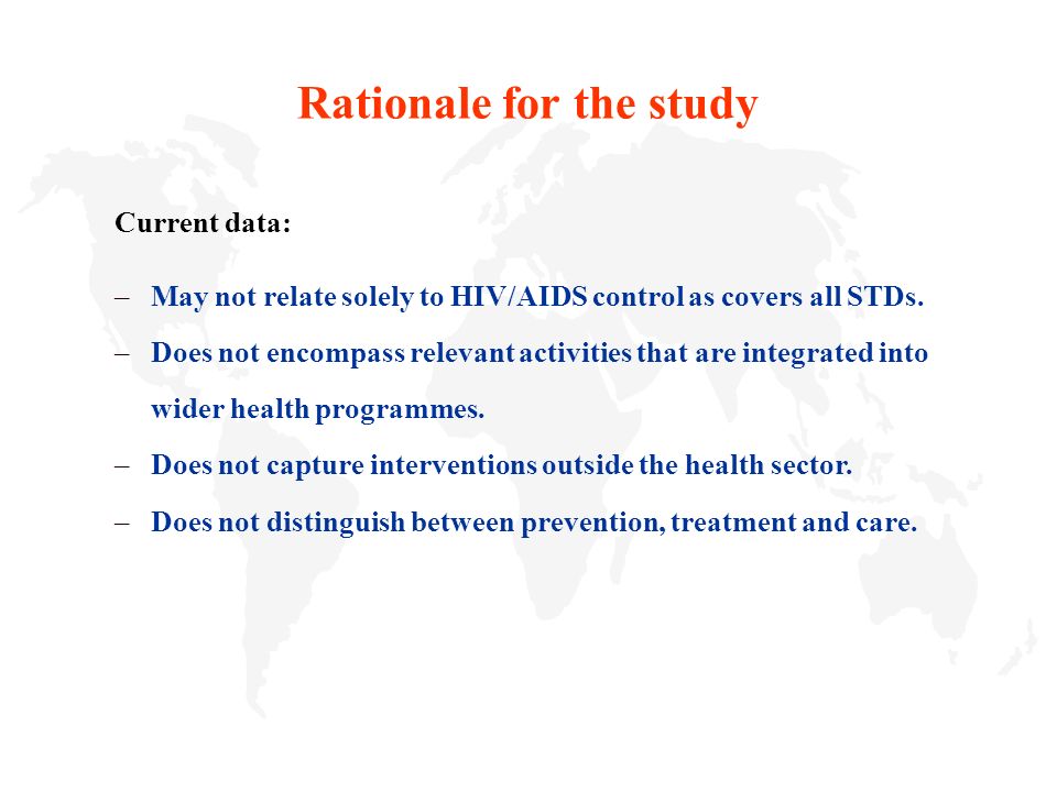 Current data: – May not relate solely to HIV/AIDS control as covers all STDs.