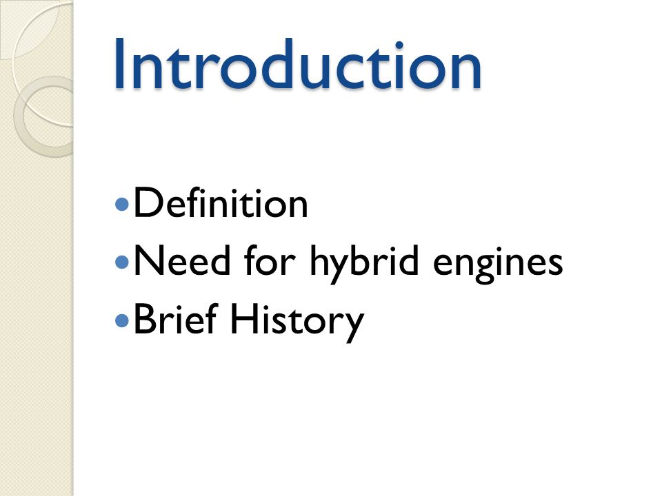 Advancements In Hybrid Engine Technology Introduction Definition 2 Introduction Definition Need For Hybrid Engines Brief History