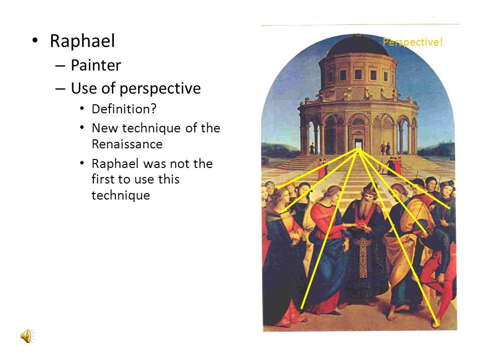 Raphael – Painter – Use of perspective Definition.