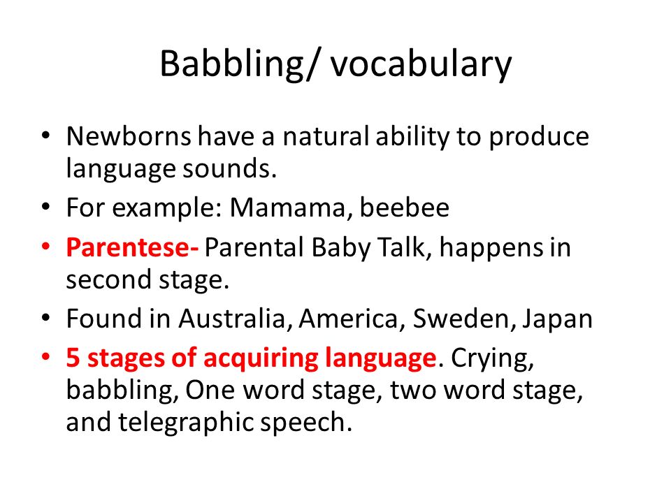Second happened. New born Vocabulary. 옹알이(babbling).