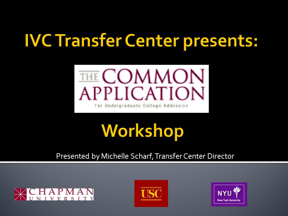Presented by Michelle Scharf, Transfer Center Director