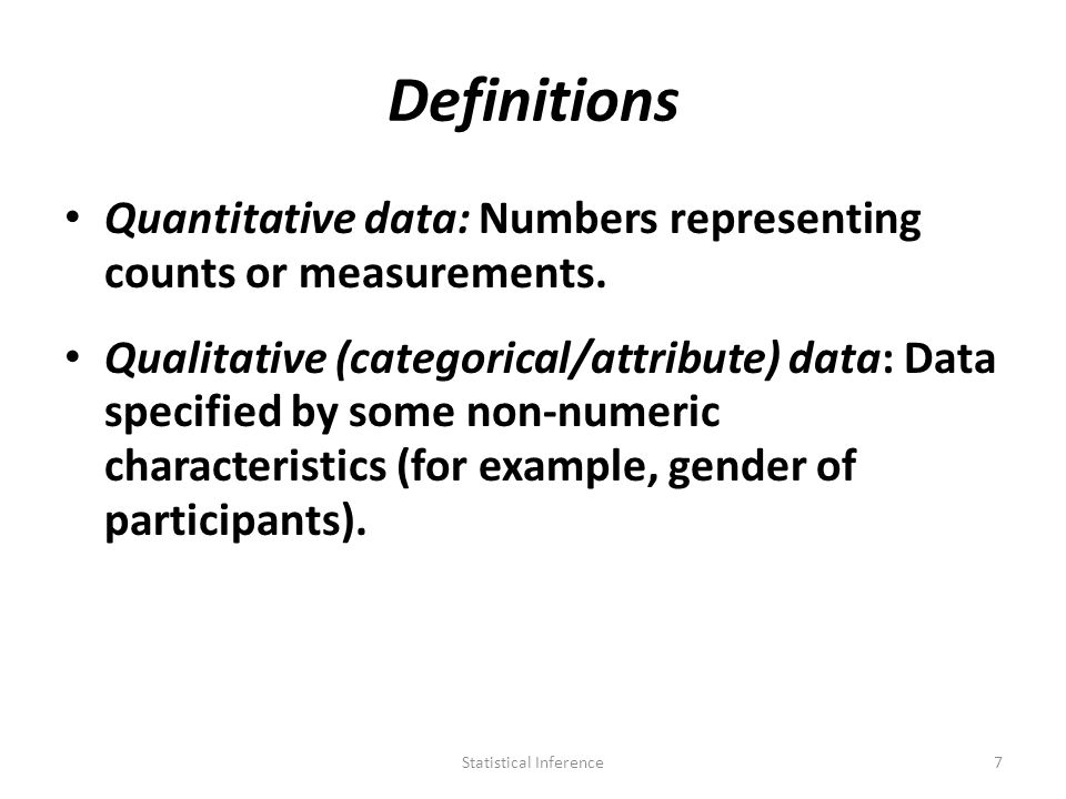 Definitions Quantitative data: Numbers representing counts or measurements.