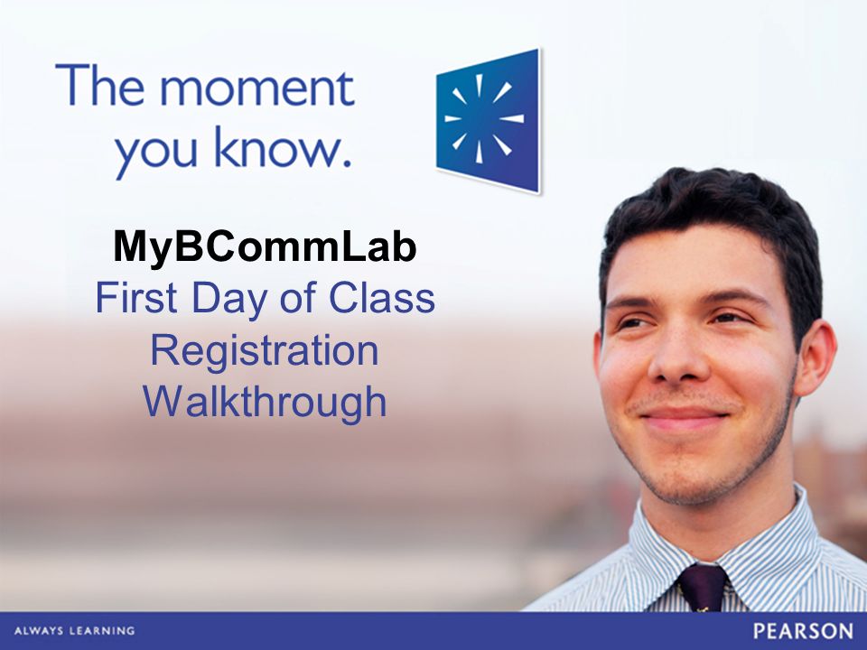 MyBCommLab First Day of Class Registration Walkthrough