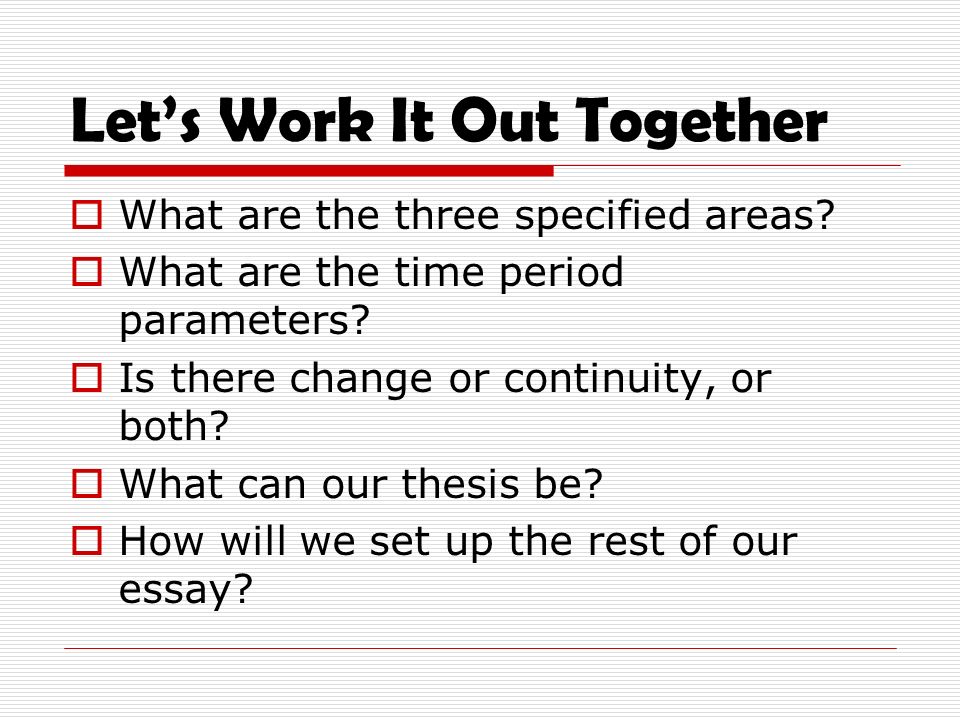 Let’s Work It Out Together  What are the three specified areas.