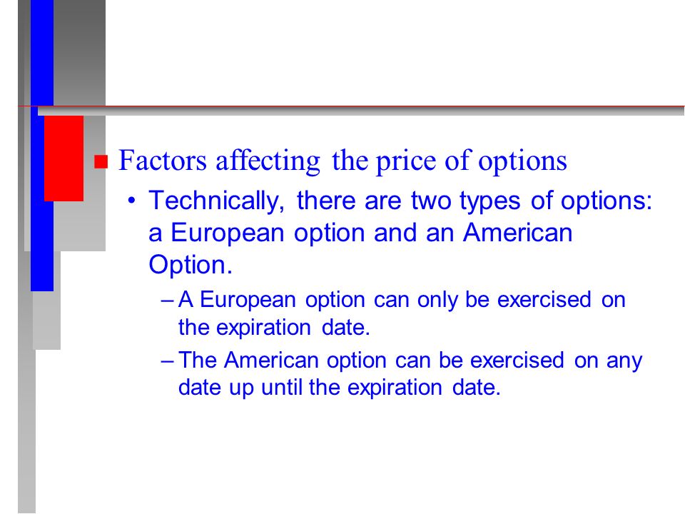 Option Valuation Lecture XXI. n What is an option? In a general sense, an option  is exactly what its name implies - An option is the opportunity to buy. -  ppt download