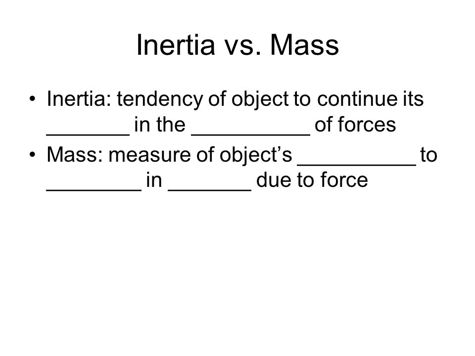 Inertia vs.